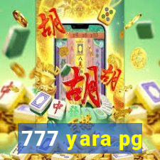 777 yara pg